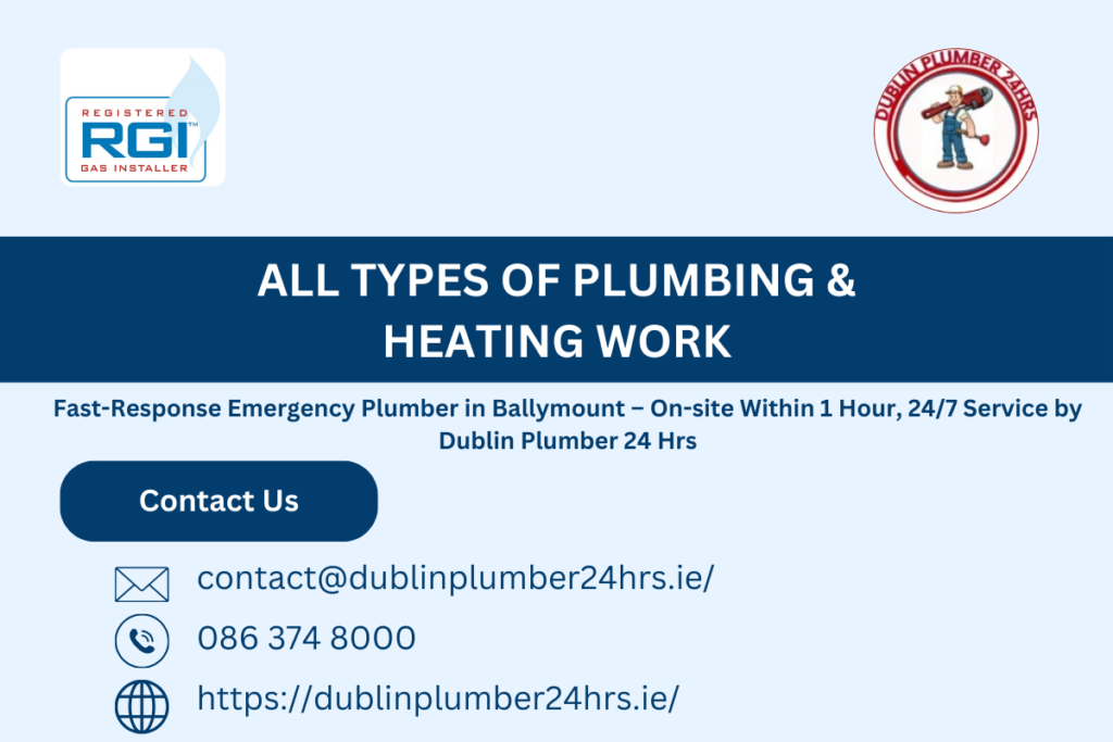 Emergency Plumber in Ballymount Area